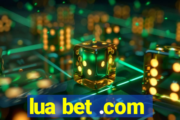 lua bet .com